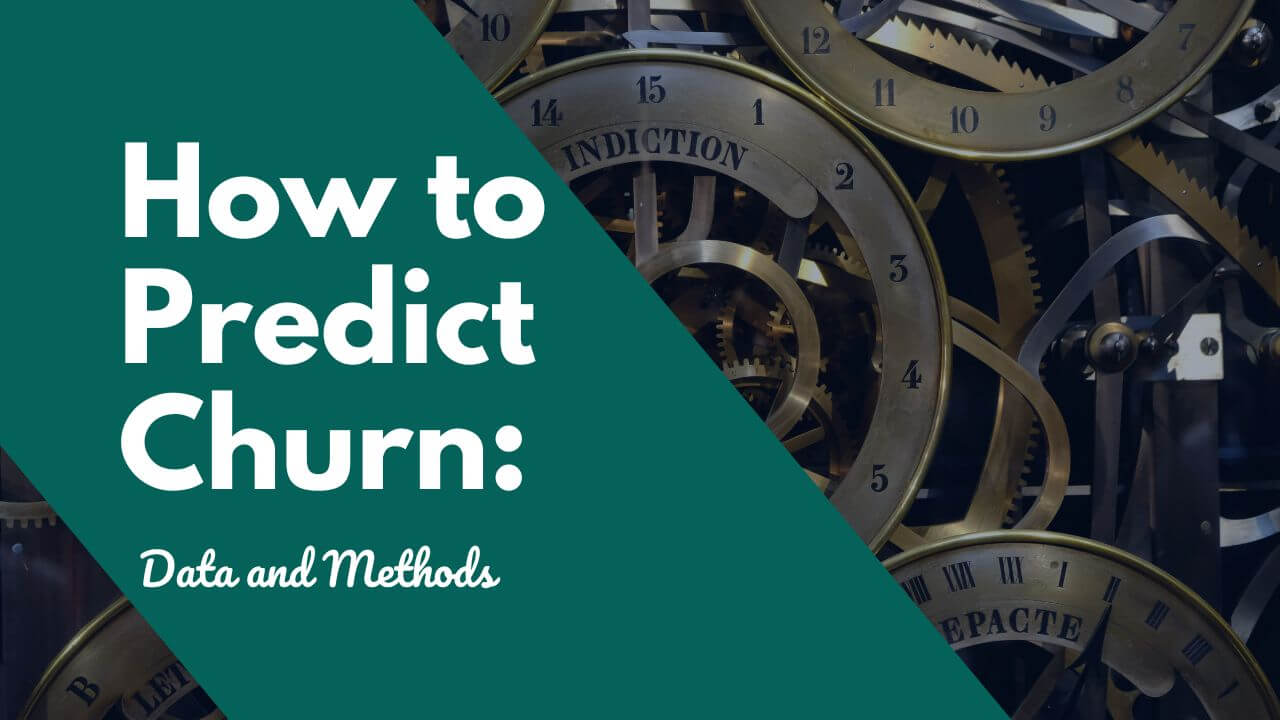 How to Predict Churn